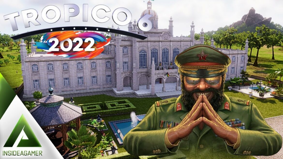 Tropico 6 – Beginners Guide To An Island Build For 2022 – All DLC – Episode#1
