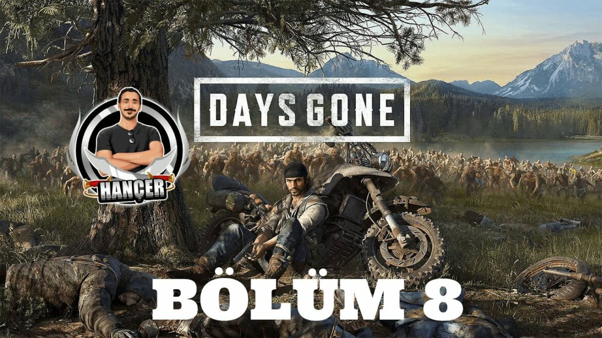 Days Gone – Ne Çektin Be Lisa! – Bölüm 8
