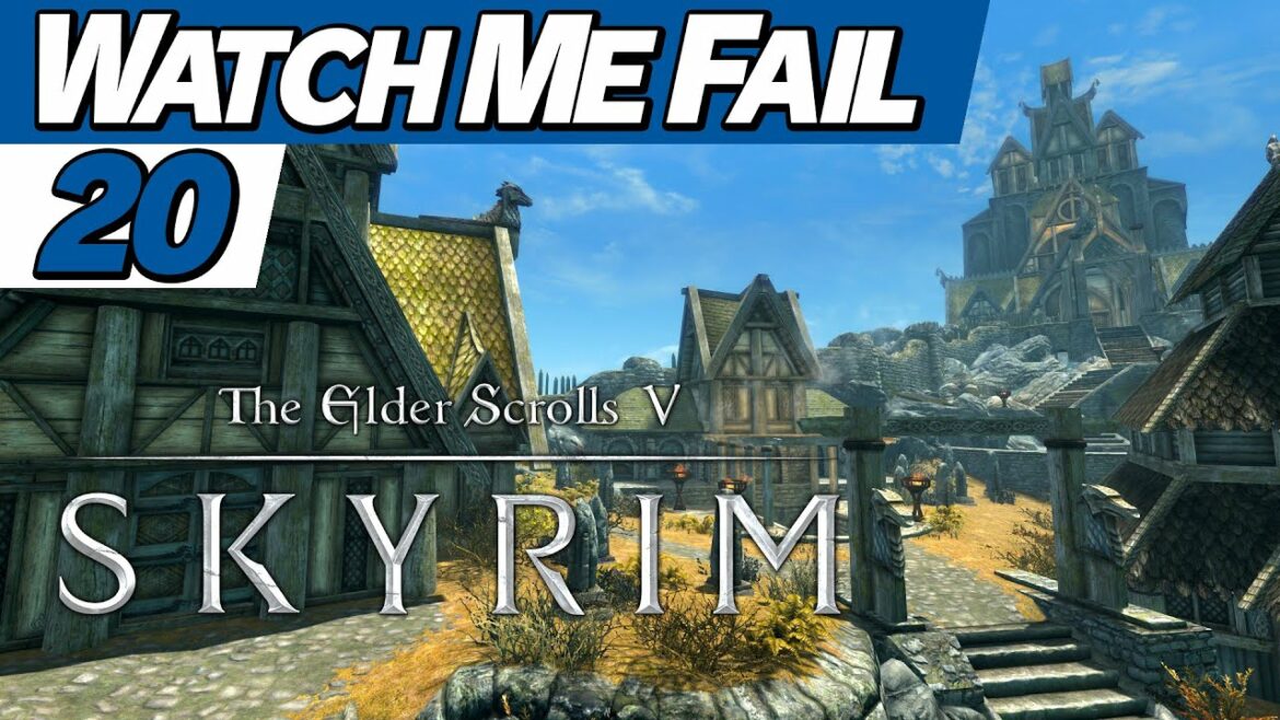 Watch Me Fail | The Elder Scrolls V: Skyrim | 20 | “A Friendlier Whiterun (Pt. 2)”