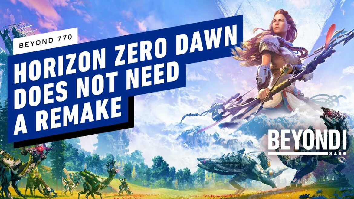 Horizon Zero Dawn Does NOT Need a Remake – Beyond 770