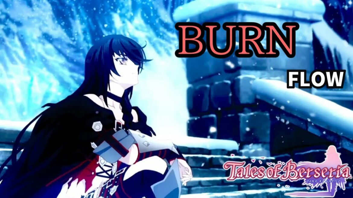 【テイルズオブベルセリア】BURN フル歌詞付き