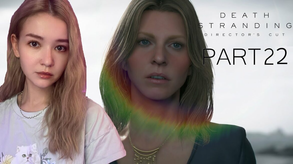 Death Stranding DIRECTOR'S CUT 「デス・ストランディング」Part 22  女子実況 顔出し生配信ライブ! 外国人ゲーム実況者