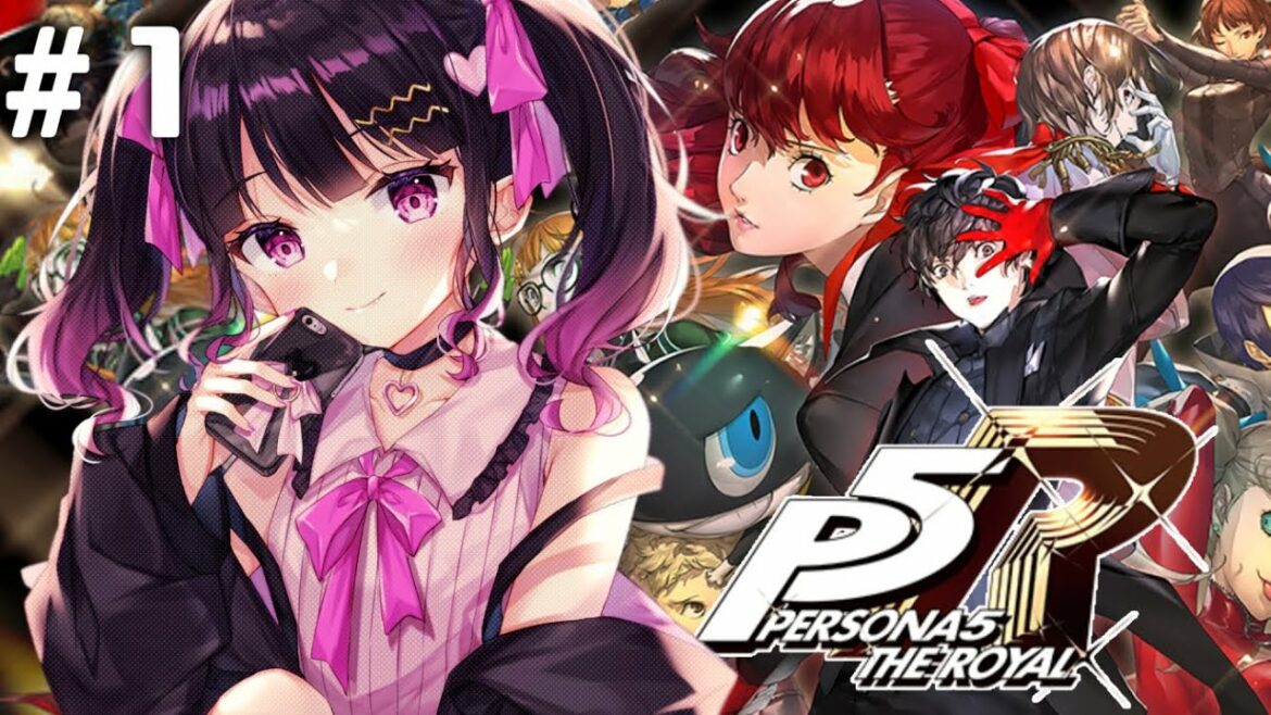 【 P5R】#1 ペルソナ5 ザ・ロイヤル 完全初見実況プレイ【 愛染りりあ/新人Vtuber 】