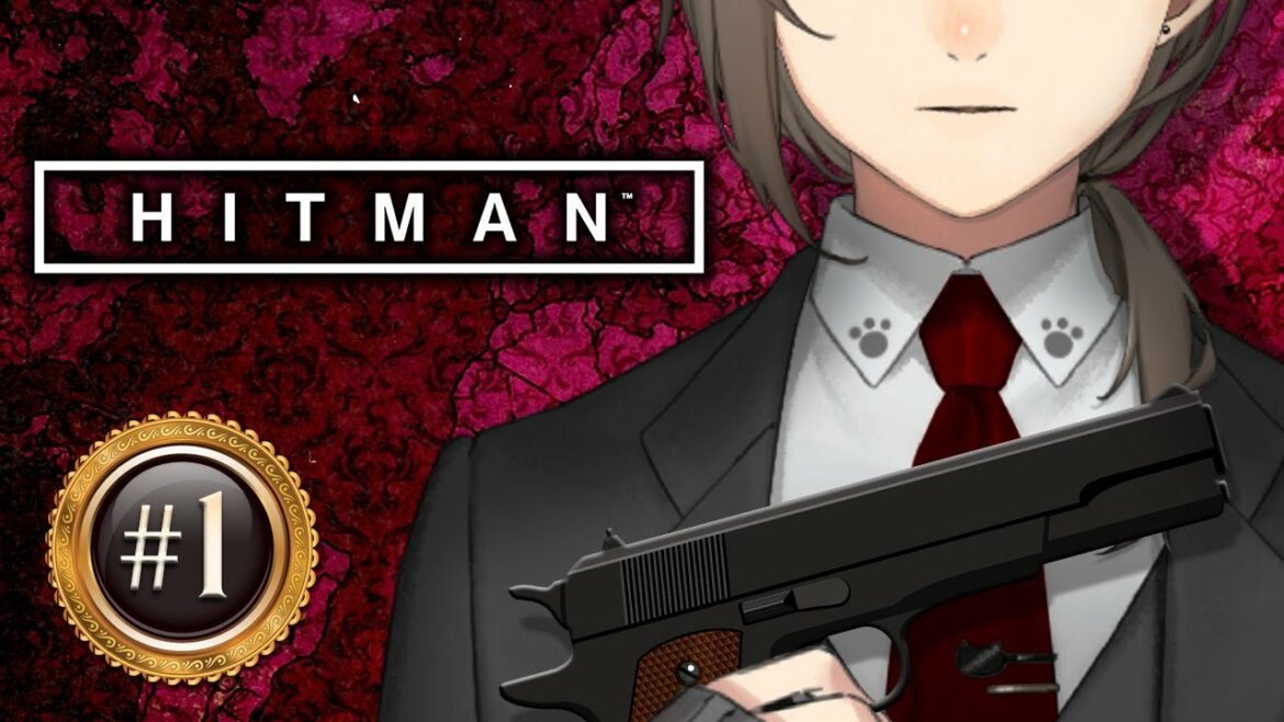 Hitman|アーカイブには残らなかった幻のゲーム配信、再び。【にじさんじ/叶】