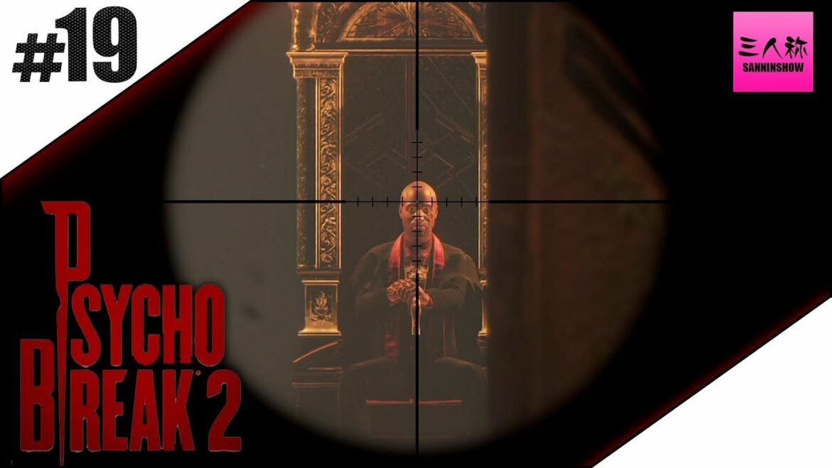 #19【生放送】ドンピシャ,鉄塔のサイコブレイク2【三人称】