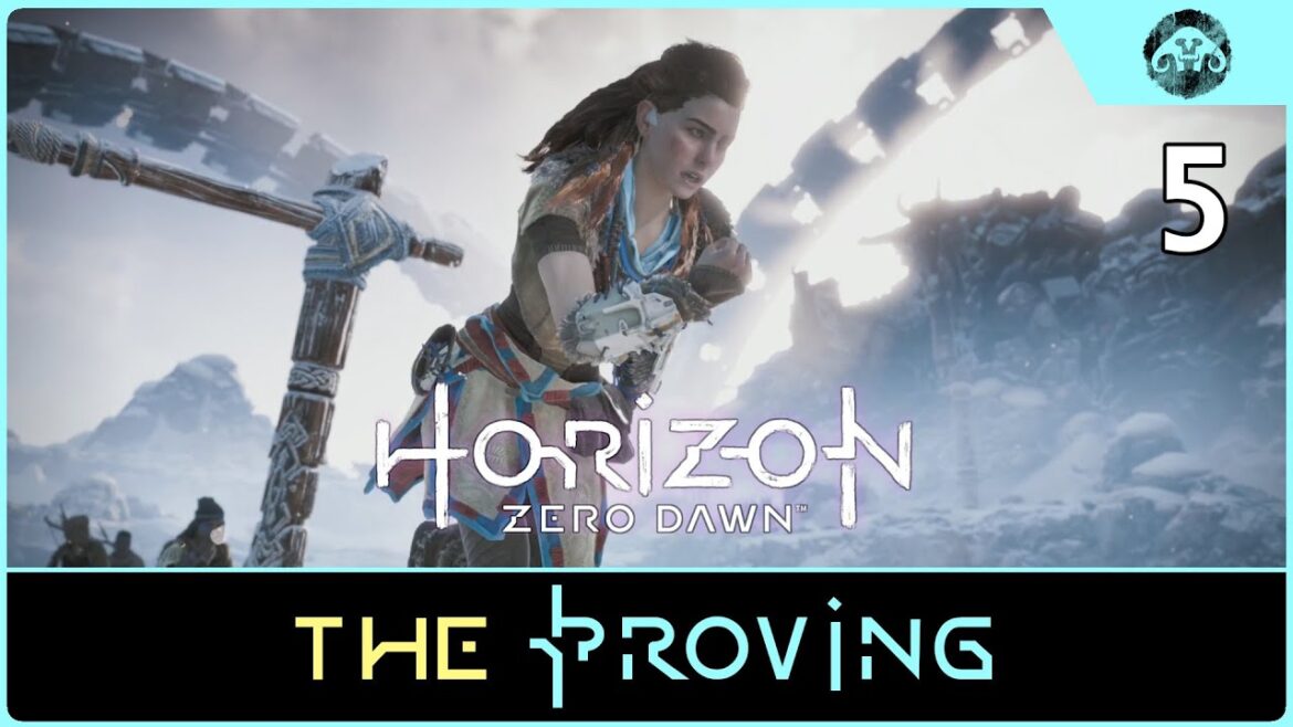 HORIZON – Zero Dawn #5: The Proving