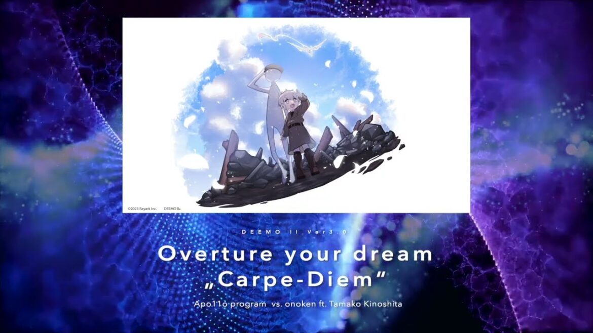 Overture your dream „Carpe-Diem“【DEEMO II onoken official】