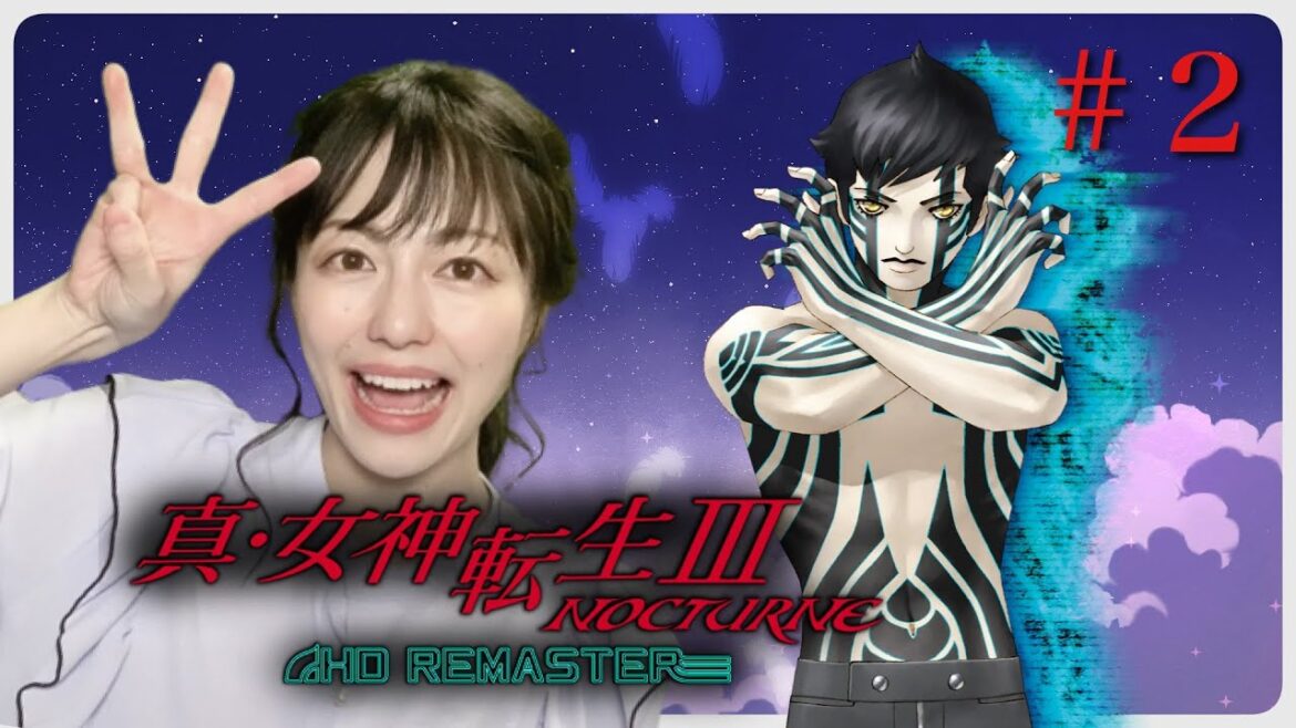 【真・女神転生III-NOCTURNE HDリマスター】再び東京が死んで、僕が生まれ。パート2