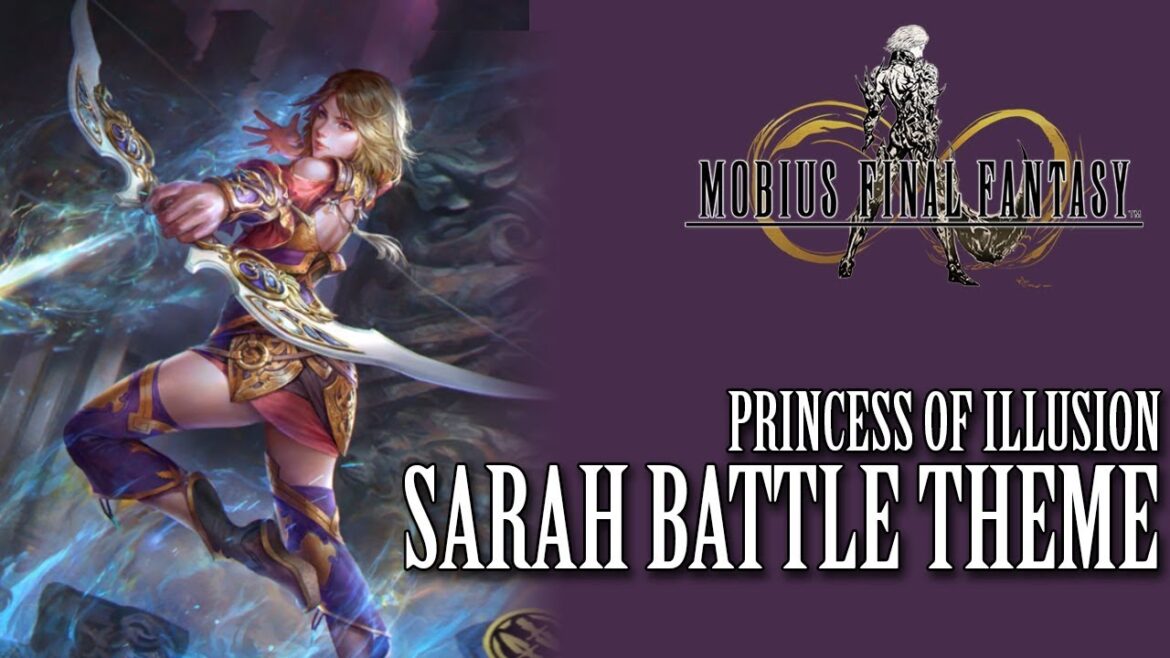 Mobius Final Fantasy OST Sarah Battle Theme ( Princess of Illusion )
