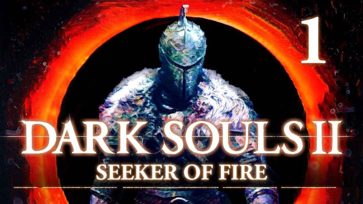 Re-exploring Dark Souls II with an Overhaul Mod | Dark Souls II – Seeker of Fire #1