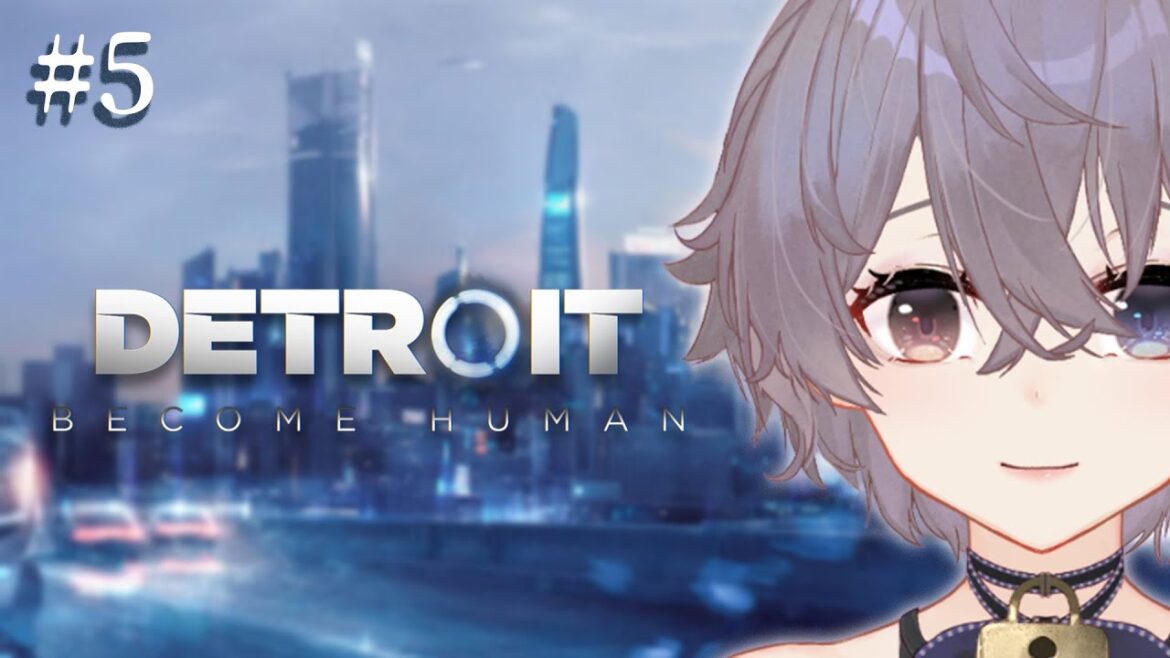 【 #5  Detroit: become Human 】  神ゲープレイ! まるでドラマのような展開!操作難しすぎるんですが!? 【 夜宵イヴ / #新人vtuber / #ゲーム配信 】