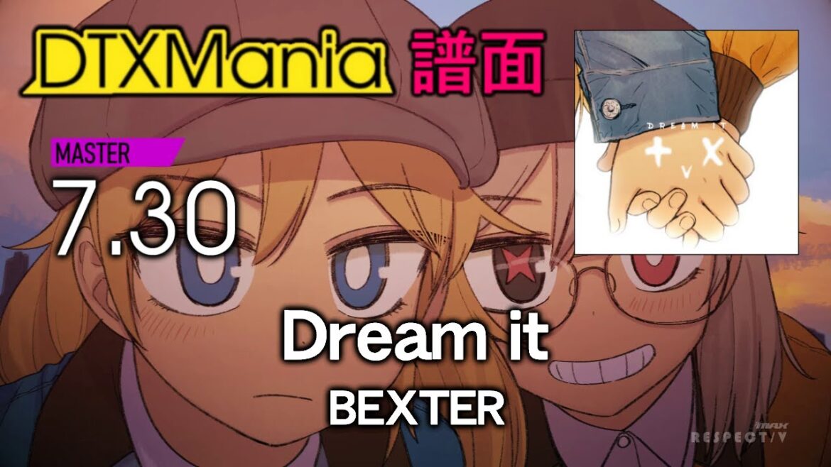 【DTXMania】 Dream it / BEXTER 【DJMAX Respect V】
