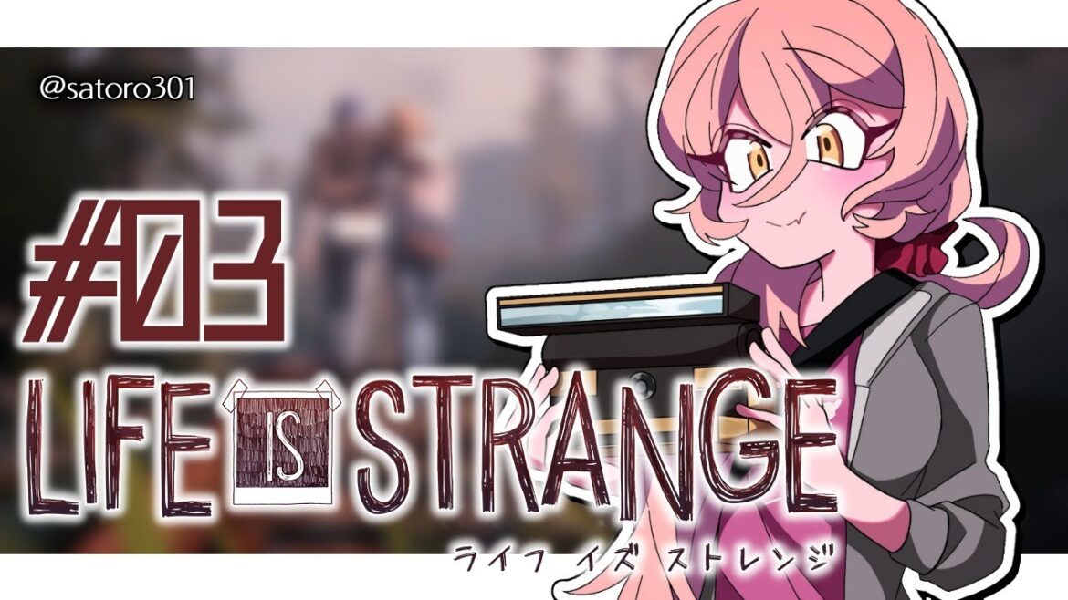 【#03  Life is Strange】オレ、ケイト死ナセナイ。クロエ、守ル。【にじさんじ/ニュイ・ソシエール】