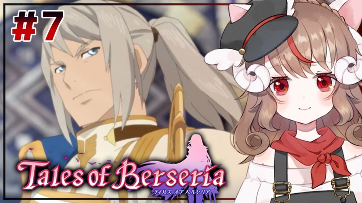 【#7 最終回+サブイベ Chapter35~】君が君らしく生きるためのRPG【TOB/テイルズオブベルセリア】