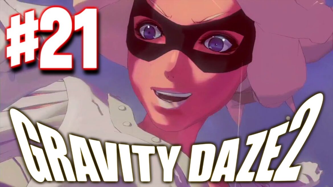 返ってきたヘキサヴィル、しかしキミは誰?『GRAVITY DAZE2(グラビティデイズ2)』を実況プレイ #21