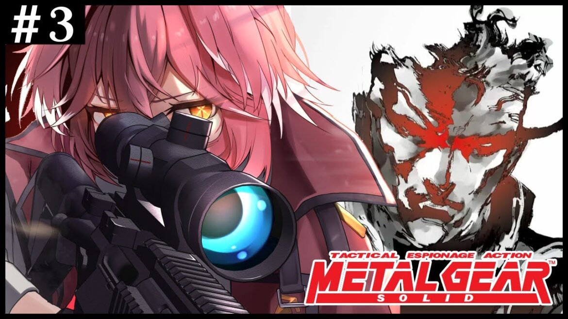 【 METAL GEAR SOLID 】今日最終回なるか!?メタルギア ソリッド終盤いくぞおおお【鷹嶺ルイ/ホロライブ】#たかねの見物