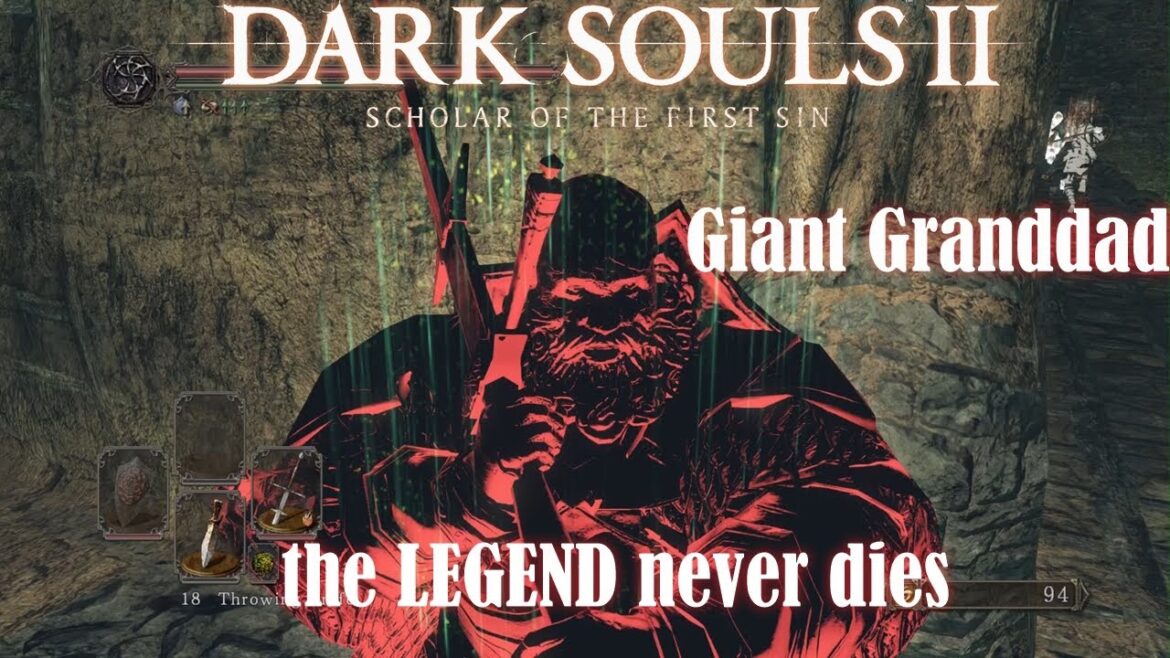 Dark Souls II Giant Granddad the LEGEND never dies