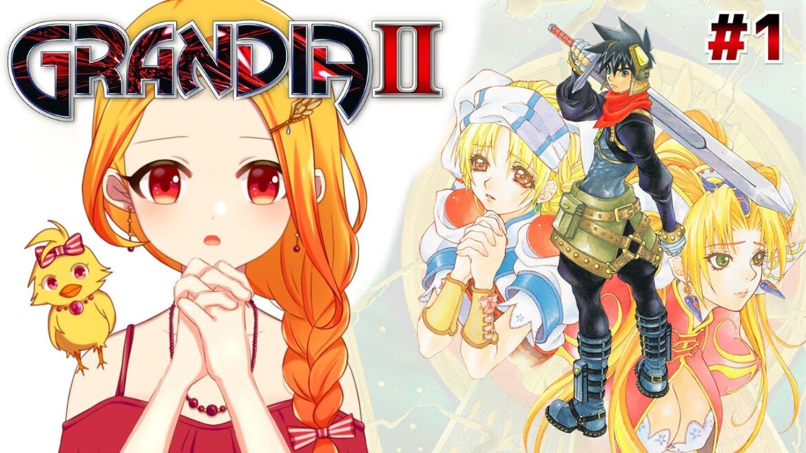 【グランディア2 #1 完全初見プレイ ※ネタバレ注意】新たなる世界への旅立ち…その一歩が冒険になる【鳥路ちゅん/Vtuber】