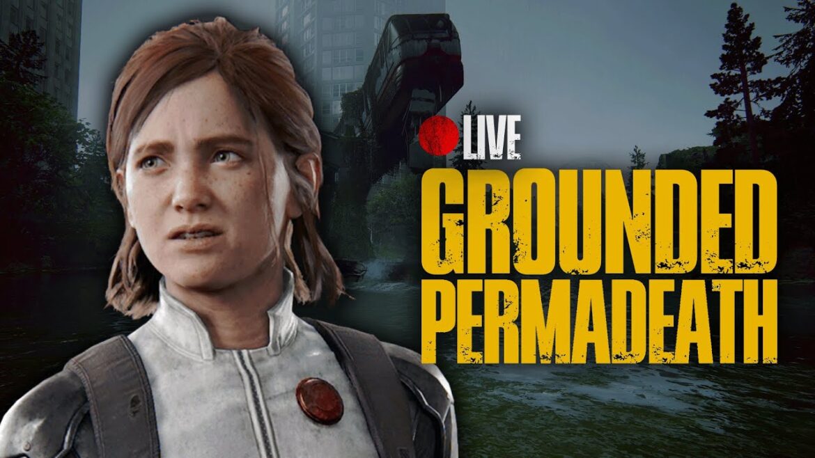 Grounded Whole Game Permadeath | The Last of Us Part II Remastered