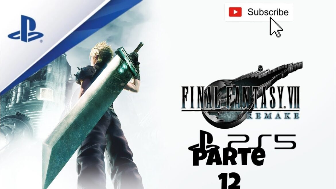 💥FINAL FANTASY VII / REMAKE PS5 Parte 12💥