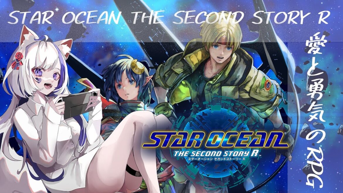 【STAR OCEAN THE SECOND STORY R】2024.7.31 21:00  #21  花咲愛莉Vtuber 【SO2R】