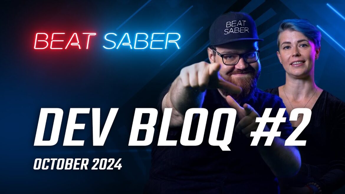 Beat Saber Dev Bloq #2: October 2024