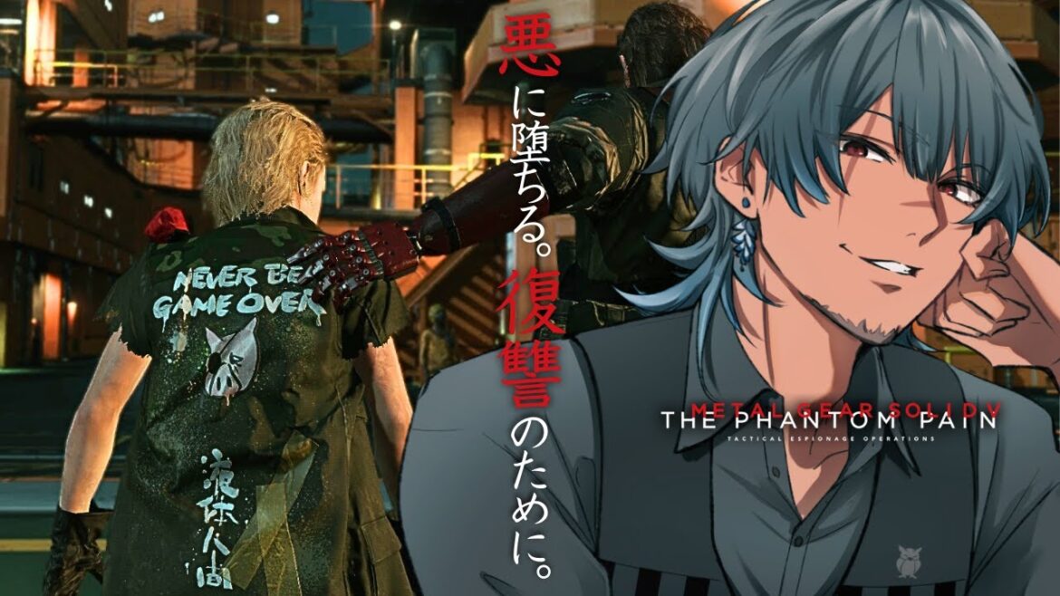 #9【 MGSV: TPP / METAL GEAR SOLID V: THE PHANTOM PAIN 】Oが目覚める 🔥🦊🔥そして復讐の鬼となる【おいなり/Vtuber】