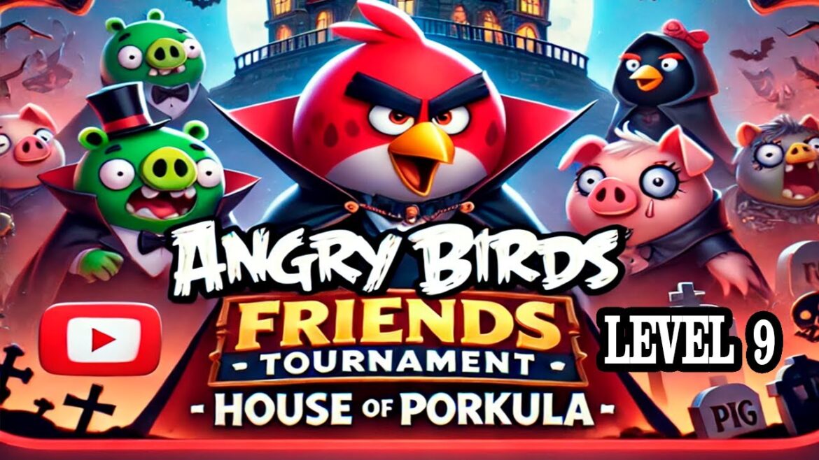 ANGRY BIRDS FRIENDS TOURNAMENT — HOUSE OF PORKULA, LEVEL 9 (30.10.24)