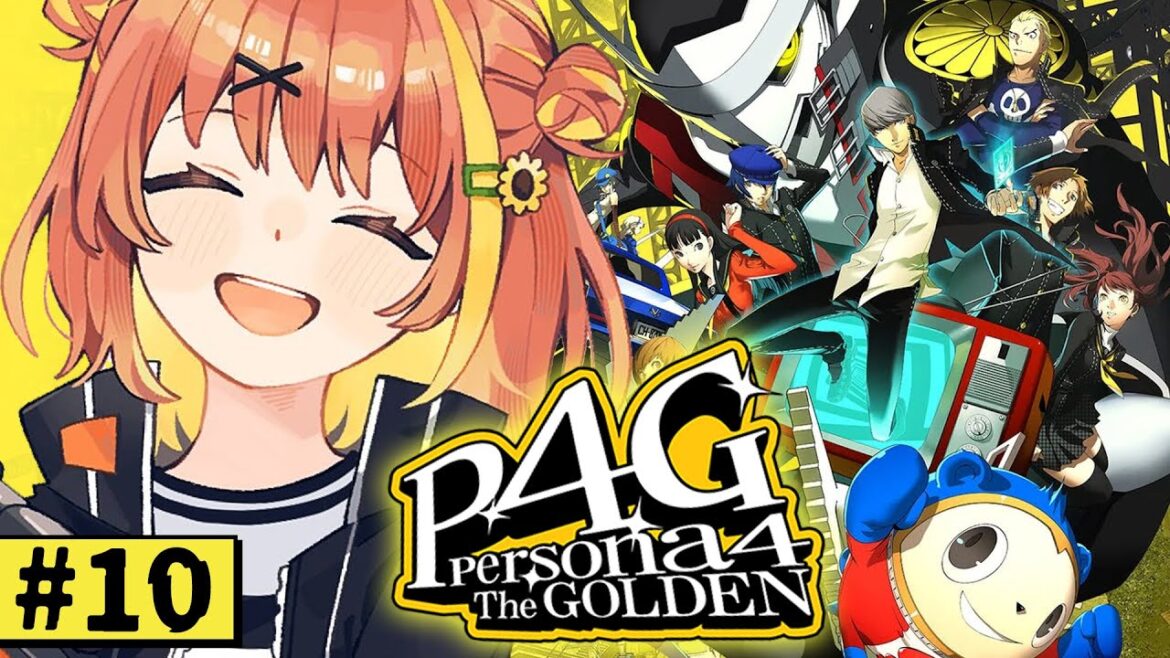 #10【ペルソナ4 ザ・ゴールデン/ P4G 】なんもしらへん完全初見ペルソナ。※ネタバレ注意!! 本間ひまわり/にじさんじ