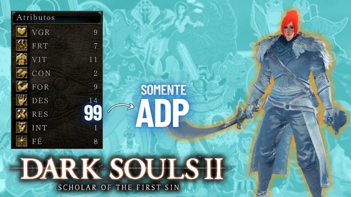 Dark souls 2, mas só posso upar ADAPTABILIDADE