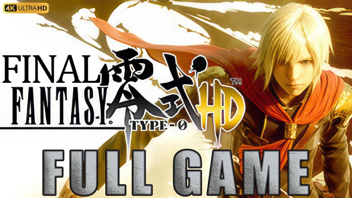 【FULL GAME】最初から最後まで観るFF零式HD(Final Fantasy Type 0 HD)4K Steam版 最高画質+