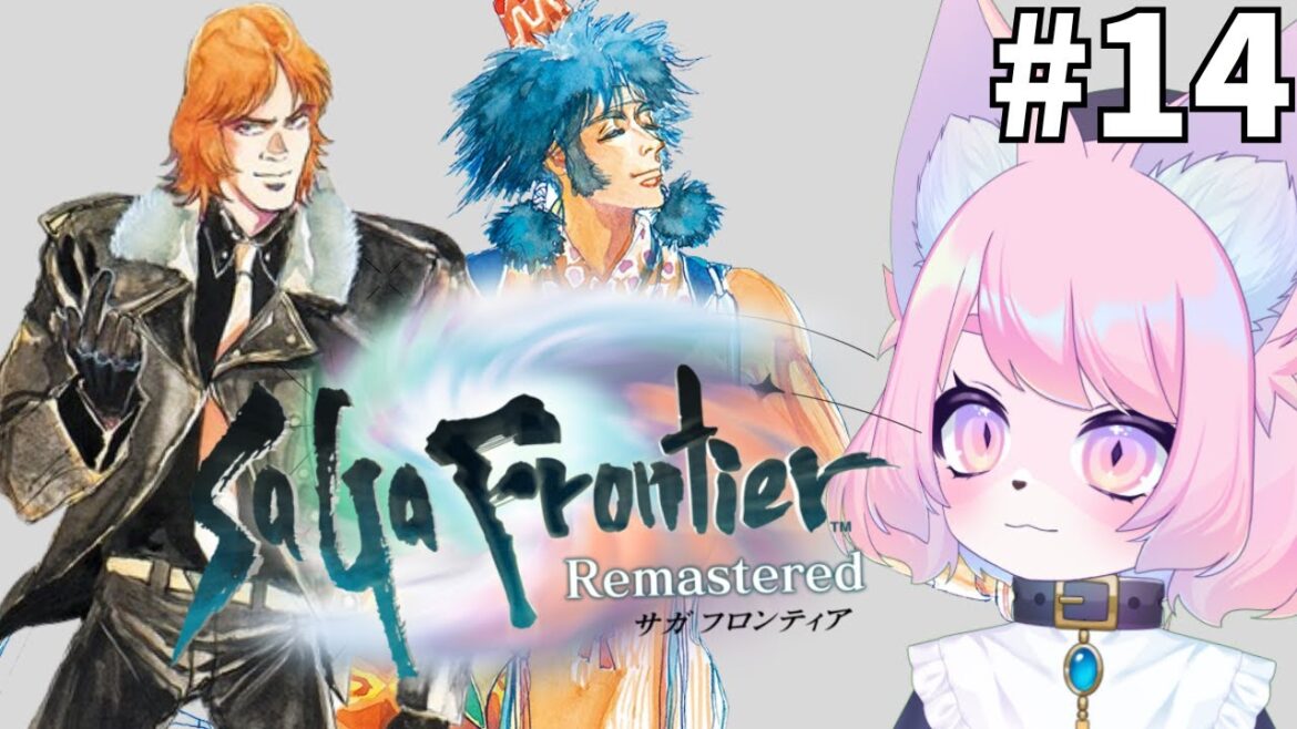 【サガフロンティア】ヒューズ編終わらせる!#14【サガフロリマスター】