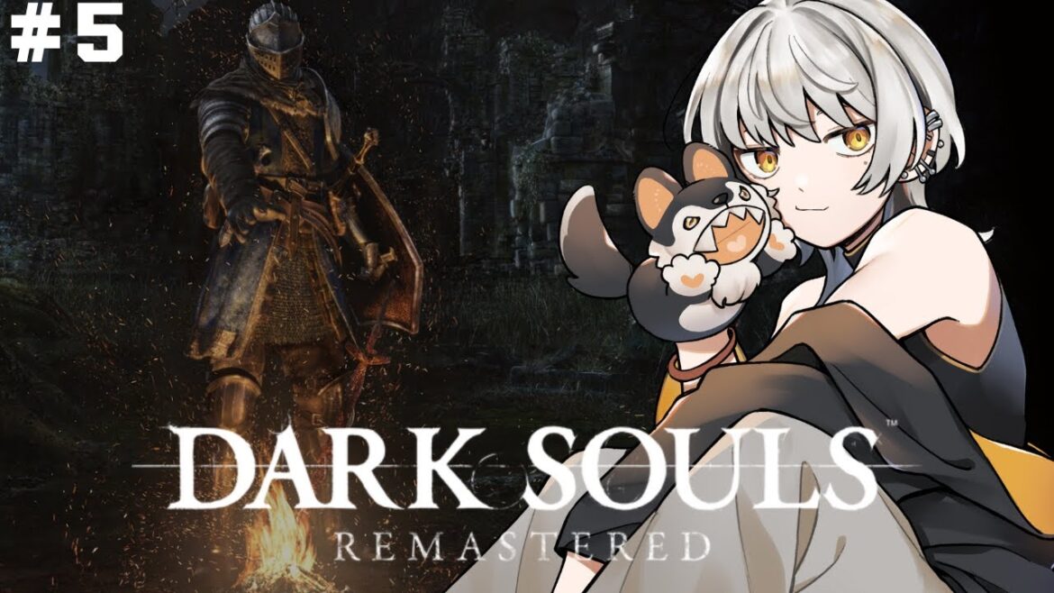 【DARK SOULS REMASTERED】ダクソから逃げない!!!!!!!!!!#5【游】
