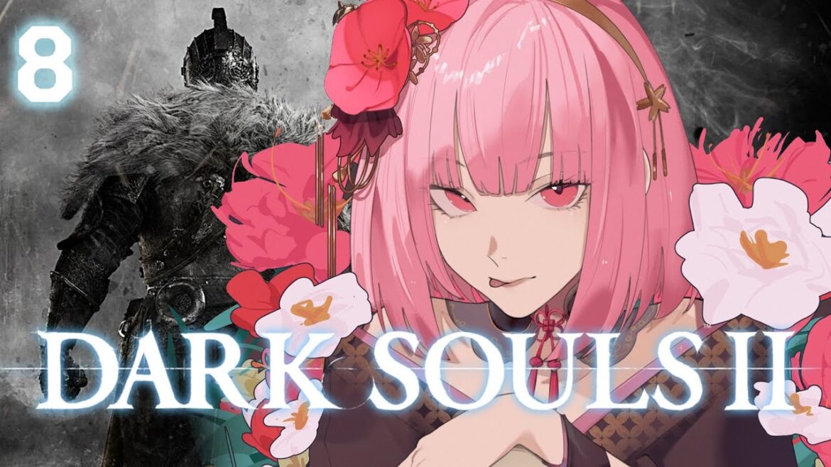 【Dark Souls II】DLC’ing Continues! (part 8) #calliolive