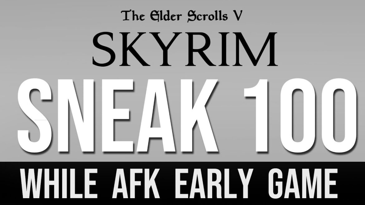 Level 100 SNEAK Skill while AFK Early in Skyrim! – (Fast Guide)