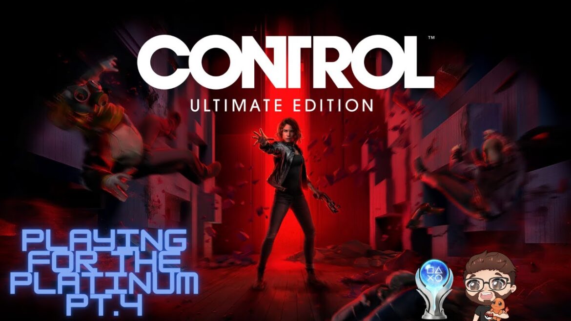 Control Playing For The Platinum Pt.4