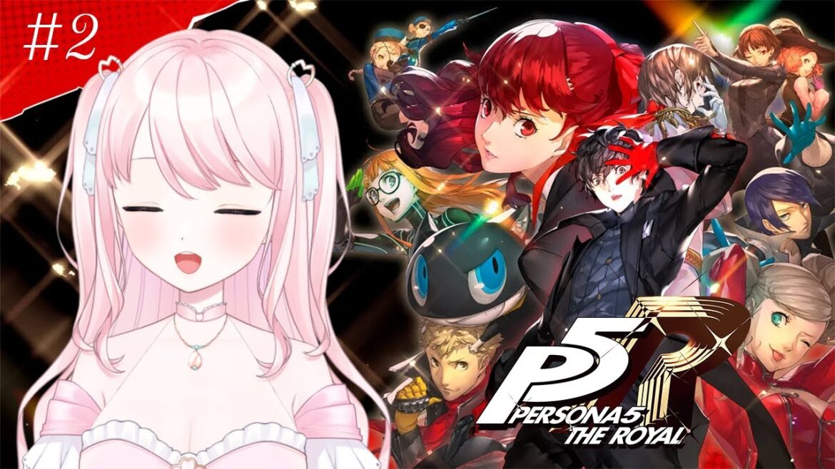 【ペルソナ5 ザ・ロイヤル】#2 完全初見/ 打倒!ヘンタイ?教師!【華和おもち】