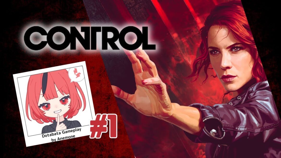 【CONTROL/コントロール】ドタバタ生配信プレイ #1