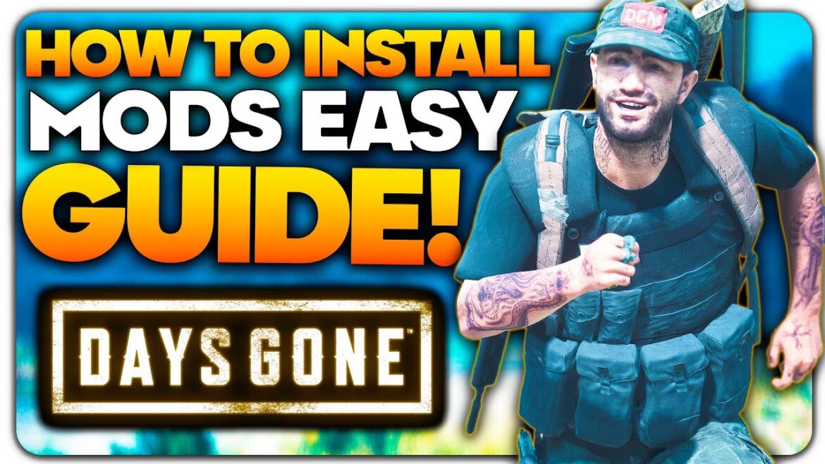 How To Install Mods for Days Gone | EASY GUIDE