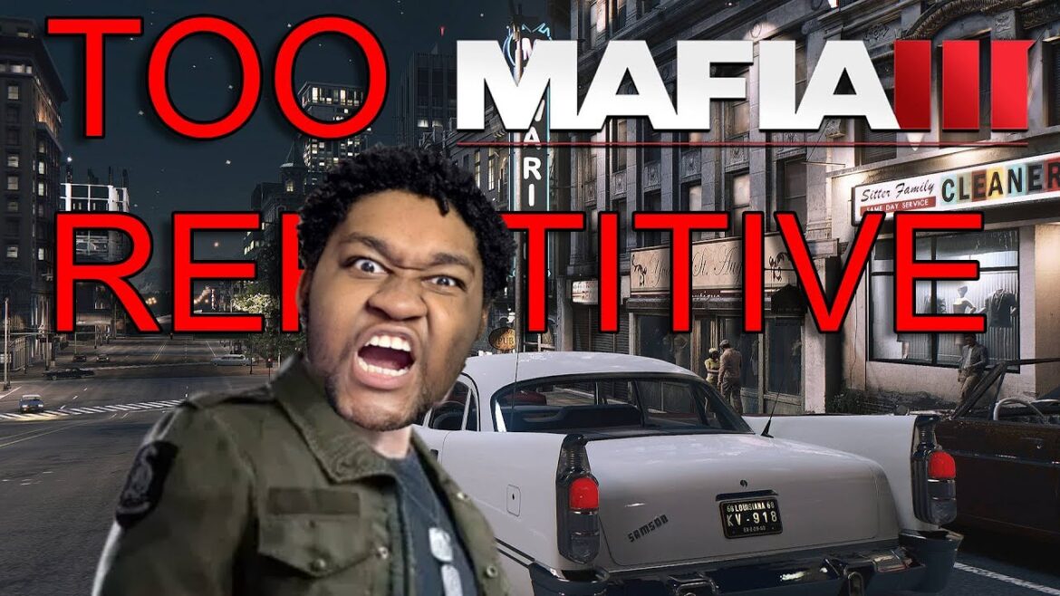 Is Mafia 3 Really REPETITIVE?