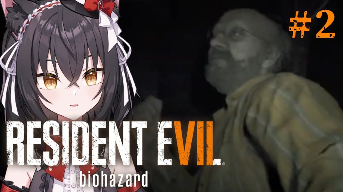 【バイオハザード7】無免許バーサーカーのお宅訪問#2【新人VTuber / 猫薔りぼん】