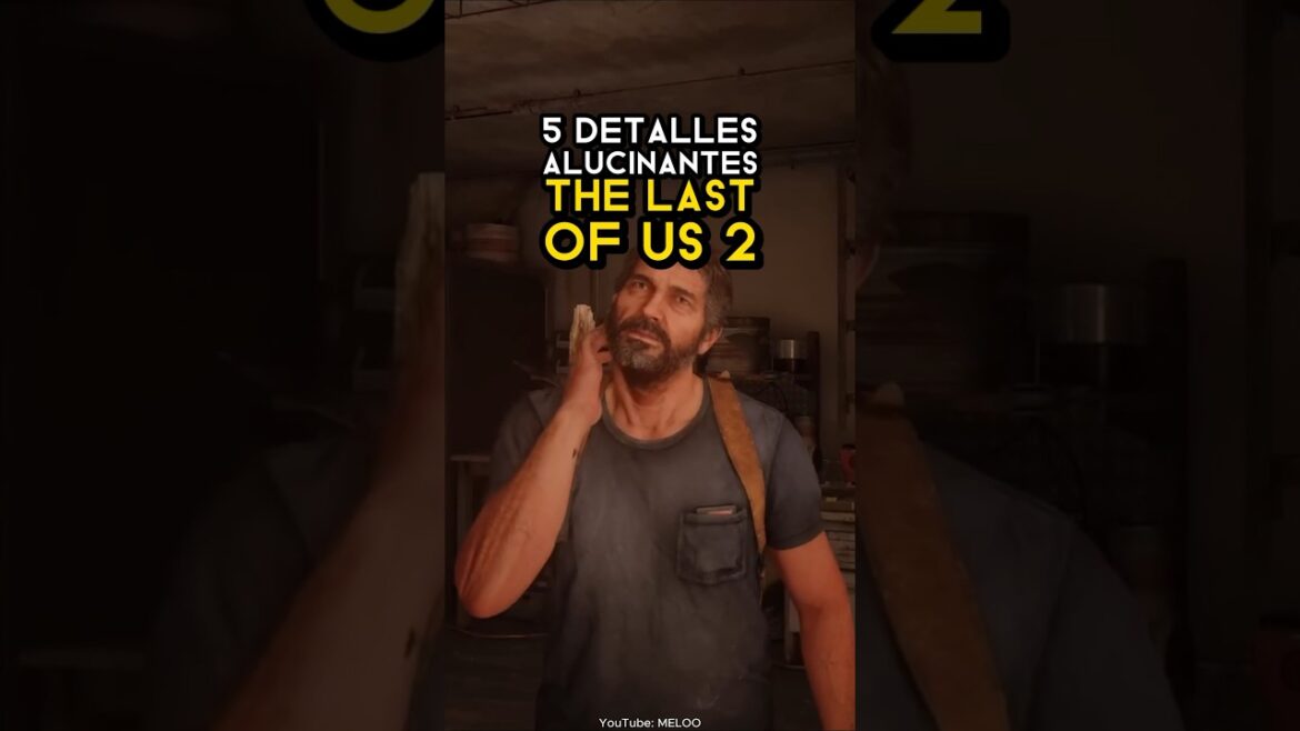 5 DETALLES ALUCINANTES DE THE LAST OF US 2 #TheLastofUs #TheLastOfUsPart2