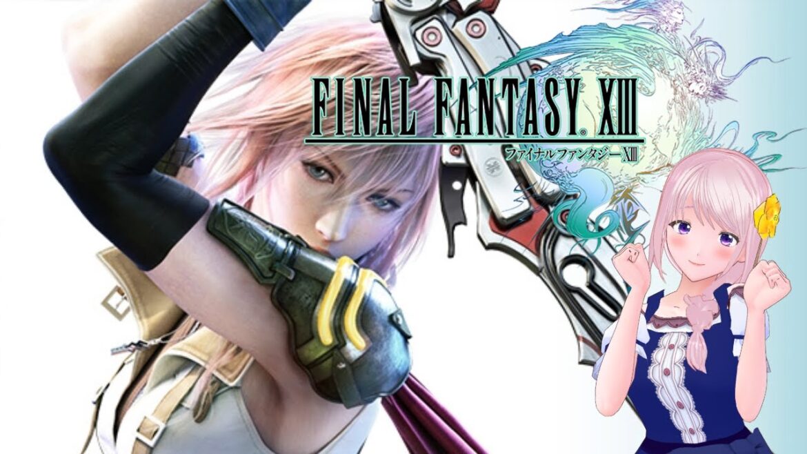【FF13】ファイナルファンタジー13/ FINALFANTASY XⅢ / (実況・配信)初見※ネタバレ注意/禁止【Vtuber】 #17
