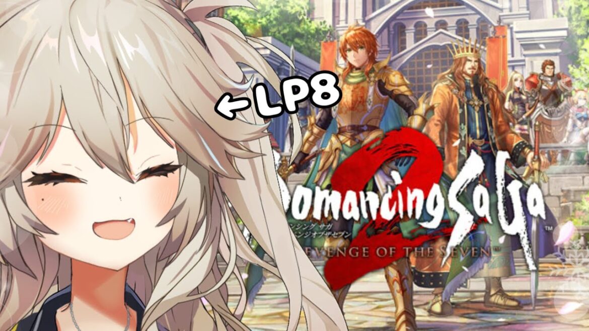 【ロマンシング サガ2 リベンジオブザセブン】LPが復活したので誰も死なないロマサガ配信 ※草の間家の春日部つむぎ