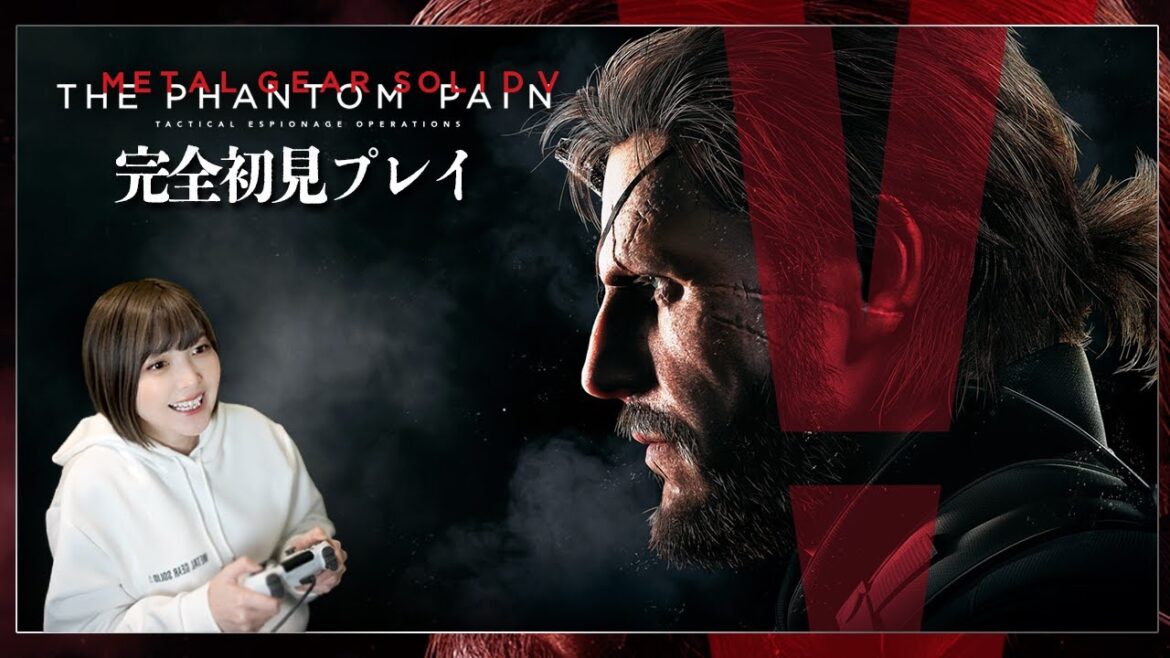 【MGSV:TPP】ビッグボス最後の物語:復讐のために!@初見プレイ!【METAL GEAR SOLID V: THE PHANTOM PAIN | メタルギアソリッドV ファントムペイン】