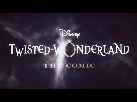 『ディズニー ツイステッドワンダーランド』本編コミカライズPV