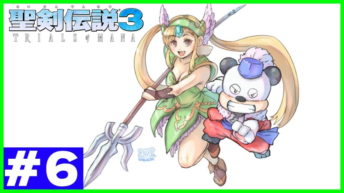 第6回【聖剣伝説3リメイク】思い入れのあるゲームのリメイク実況!【聖剣伝説3 TRIALS of MANA】※ネタバレあり