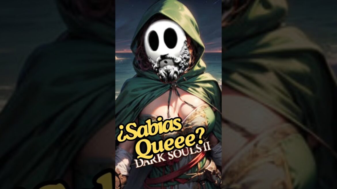 ¿Sabias que en Dark Souls 2….?