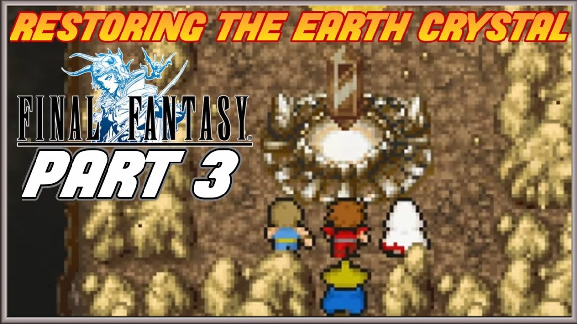 Final Fantasy I Pixel Remaster Playthrough Restoring the Earth Crystal at the Cavern of Earth Part 3
