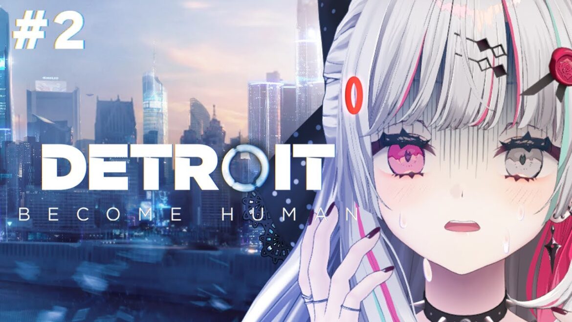 石神と見る Detroit: Become Human #2【 石神のぞみ/にじさんじ所属 】